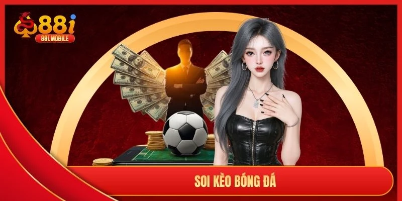 soi kèo bóng đá